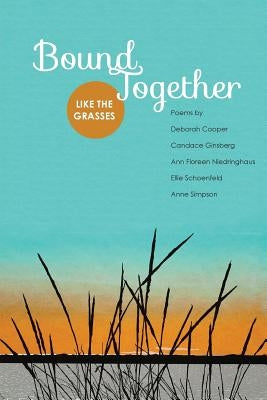 Bound Together: Like the Grasses Paperback Clover Valley Press, LLC