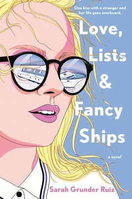 Paperback of Love, Lists, and Fancy Ships by Berkley Books featuring colorful cover art and nautical-themed illustrations.