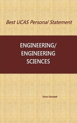 Best UCAS Personal Statement: Engineering/Engineering Sciences Paperback Createspace Independent Publishing Platform
