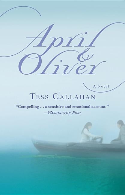 April & Oliver by Callahan, Tess