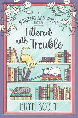 Littered with Trouble Paperback Independently Published