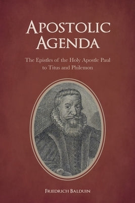 Apostolic Agenda: The Epistles of the Holy Apostle Paul to Titus and Philemon Paperback Emmanuel Press