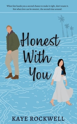 Honest With You Paperback Independently Published