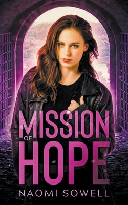 Mission Of Hope Paperback Naomi Sowell