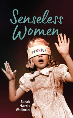 Senseless Women Paperback University of Massachusetts Press