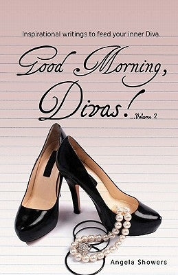Good Morning Divas...Volume 2 Paperback Createspace Independent Publishing Platform