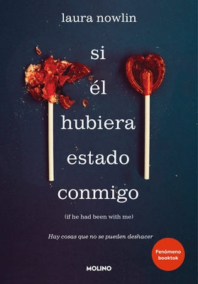 Si Él Hubiera Estado Conmigo / If He Had Been with Me by Nowlin, Laura