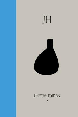 Alchemical Psychology: Uniform Edition of the Writings of James Hillman, Vol. 5 by Hillman, James