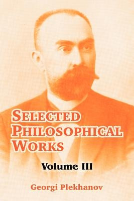 Selected Philosophical Works: Volume III Paperback University Press of the Pacific