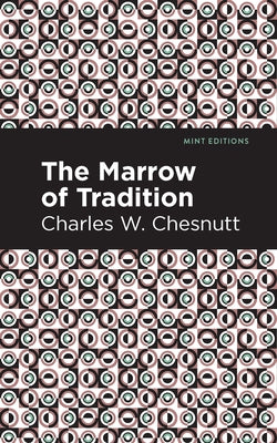 The Marrow of Tradition Paperback Mint Editions