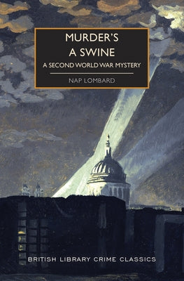 Murder's a Swine: A Second World War Mystery Paperback Poisoned Pen Press