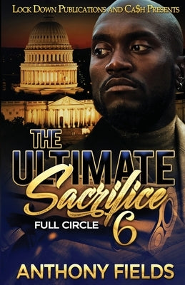 The Ultimate Sacrifice 6 Paperback Lock Down Publications