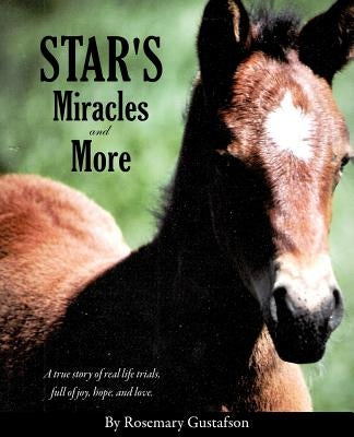 Star's Miracles and More by Gustafson, Rosemary