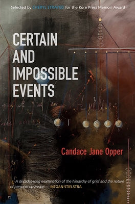 Certain and Impossible Events by Opper, Candace Jane