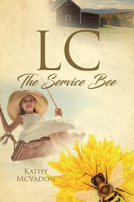 LC: The Service Bee by McVadon, Kathy