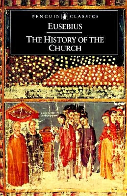 Paperback book titled "The History of the Church: From Christ to Constantine" by Penguin Group with a cover image.