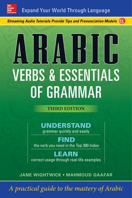 Arabic Verbs & Essentials of Grammar, Third Edition by Gaafar, Mahmoud