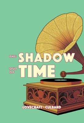 The Shadow Out of Time by Lovecraft, H. P.