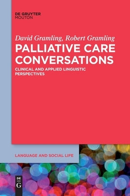 Palliative Care Conversations Paperback Walter de Gruyter