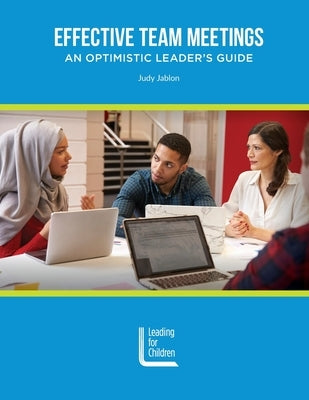 Effective Team Meetings Paperback Leading for Children