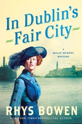 In Dublin's Fair City: A Molly Murphy Mystery Paperback Minotaur Books