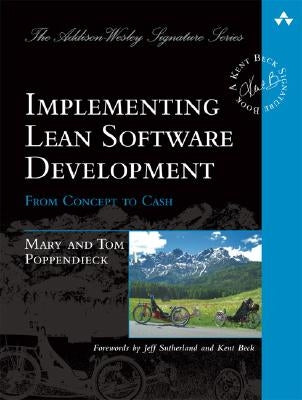 Implementing Lean Software Development: From Concept to Cash Paperback Addison-Wesley Professional