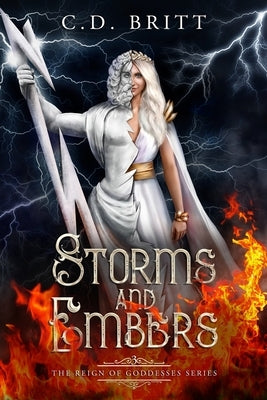 Storms and Embers by Britt, C. D.