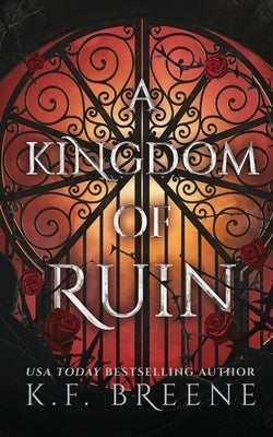 A Kingdom of Ruin by Breene, K. F.