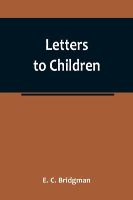 Letters to Children Paperback Alpha Edition