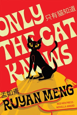 Only the Cat Knows Paperback Red Hen Press