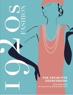 1920s Fashion Sourcebook by Fiell, Charlotte