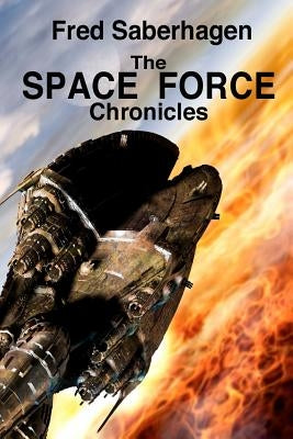 The Space Force Chronicles Paperback Jss Literary Productions