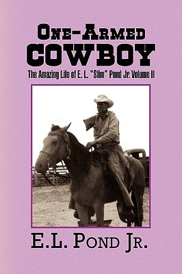 One-Armed Cowboy by Pond, E. L., Jr.