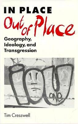 In Place/Out of Place: Geography, Ideology, and Transgression Paperback University of Minnesota Press