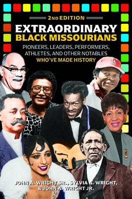Extraordinary Black Missourians, 2nd Edition Paperback Reedy Press