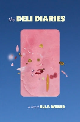 The Deli Diaries Paperback Latah Books