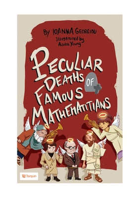 Peculiar Deaths of Famous Mathematicians Paperback Tarquin Group