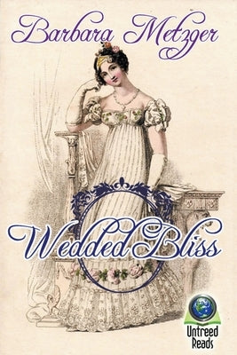Wedded Bliss Paperback Untreed Reads