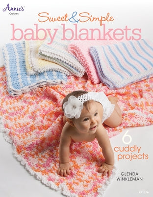 Sweet & Simple Baby Blankets by Winkleman, Glenda