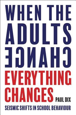 When the adults change Crown House Publishing Ltd