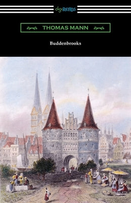 Buddenbrooks by Mann, Thomas