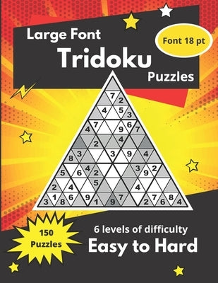 Tridoku Puzzles: Triangular-Sudoku Puzzles for adults and seniors Paperback Independently Published