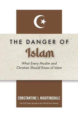 Dangers of Islam: What Every Muslim and Christian Should Know of Islam Paperback Trilogy Christian Publishing