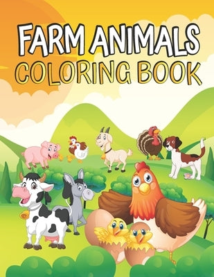 Farm Animals Coloring book: Farm Animals Coloring Book for Toddlers Ages 2-4 - Cow Horse Chicken Pig and Many More - Big Simple and Fun Designs Fa by Press Publishing, Dianurtnelen