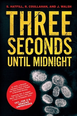 Three Seconds Until Midnight by Coullahan, Robert J.