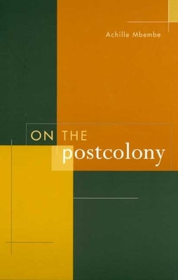 On the Postcolony Paperback University of California Press