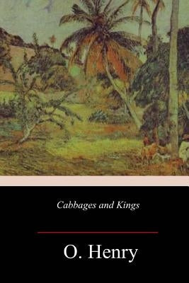 Cabbages and Kings Paperback Createspace Independent Publishing Platform