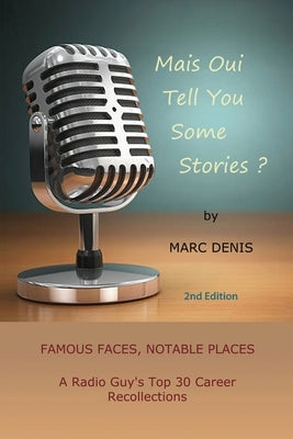 Mais Oui Tell You Some Stories? by Denis, Marc