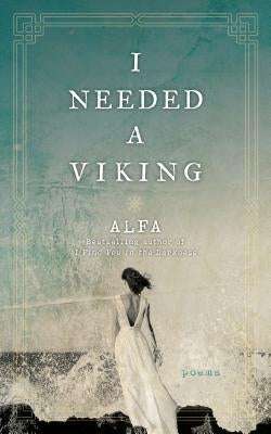 I Needed a Viking: Poems Castle Point Books