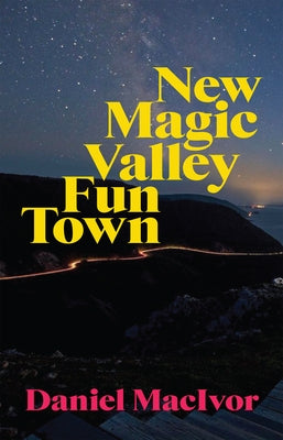 New Magic Valley Fun Town by MacIvor, Daniel